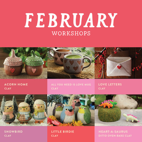 February Adult & Family | Self-Paced Workshops & Glazing